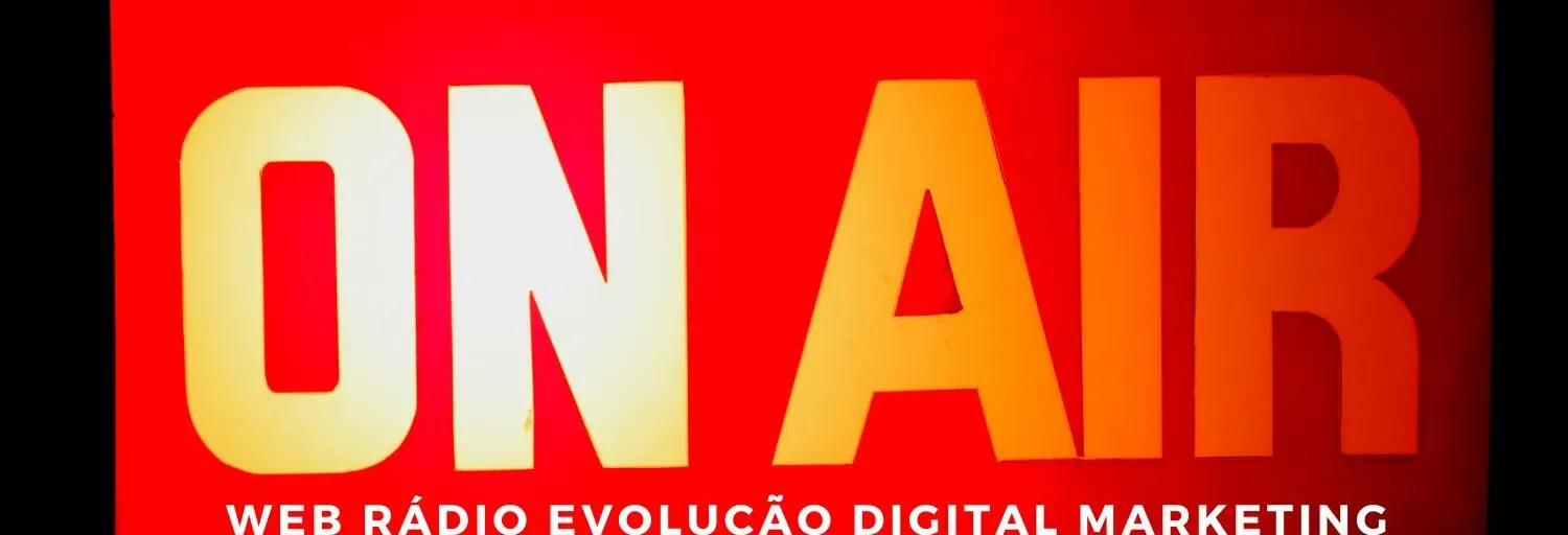 EVOLUÇÃO DIGITAL MARKETING