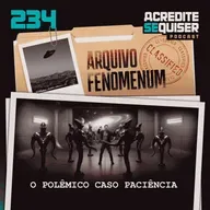 234 - O Polêmico Caso Paciência
