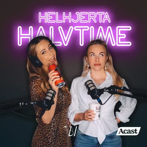 Helhjerta Halvtime - Pattarnas vaggvisa og SoMe kjerring