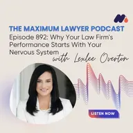 Why Your Law Firm's Performance Starts With Your Nervous System