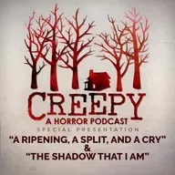 A Ripening, A Split, and a Cry & The Shadow That I Am