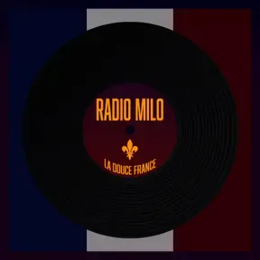 Radio Milo - La Douce France