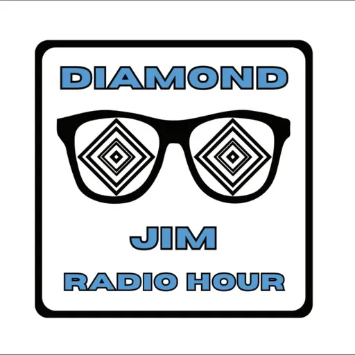 Diamond Jim Radio Hour - Ep 15 - Jess Schuster