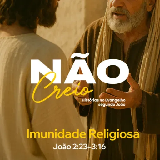 Série:Não creio - Imunidade religiosa - Rev. Gustavo Bacha