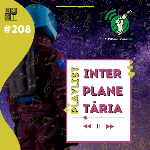 Tricotando#208 - Playlist Interplanetária