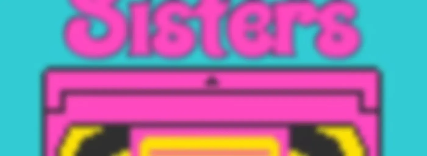 Reel Sisters Rewind