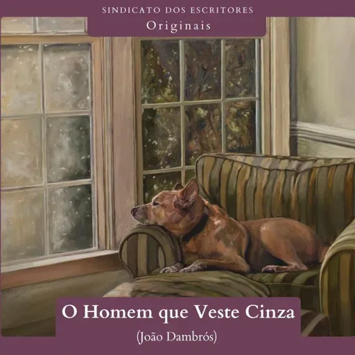 O Homem Que Veste Cinza (João Dambrós)