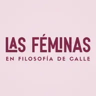 04. LA MUJER DEL PROCESO [Las Féminas]  Filosofía De Calle.