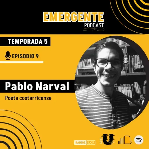Emergente | Pablo Narval- Poeta costarricense