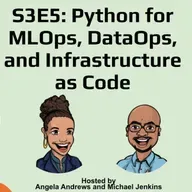 S3E5: Python for MLOps, DataOps, and Infrastructure as Code