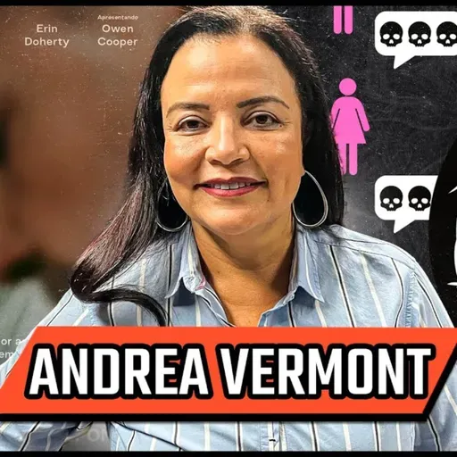 ANDREA VERMONT – PSICANÁLISE, FILOSOFIA DA MENTE E NEUROCIÊNCIA – PODCAST 3 IRMÃOS #712