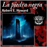 La piedra negra - Robert E. Howard