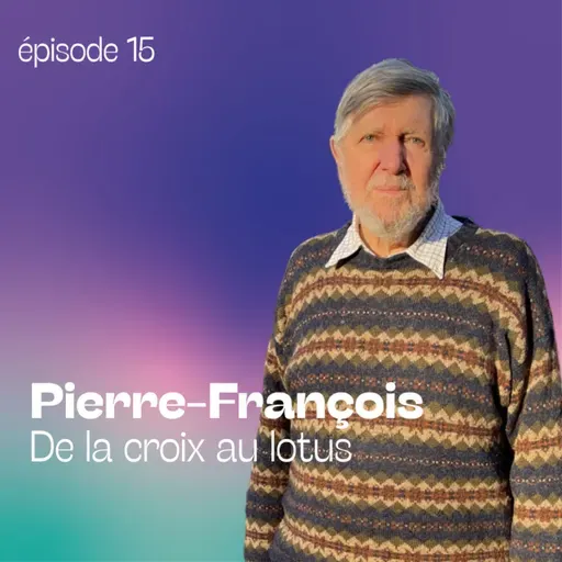 Pierre-François - De la croix au lotus