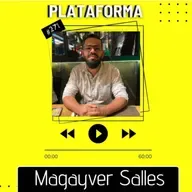 MAGAYVER SALLES - A relação com Deus é mais que um culto - PLATAFORMA #271