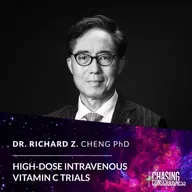 HIGH-DOSE INTRAVENOUS VITAMIN C TRIALS - Dr. Richard Z. Cheng PhD #83