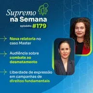 #EP179 - Supremo na Semana