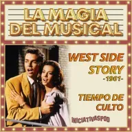 West Side Story # 1961 # La Magia del Musical - TDC Podcast - 229