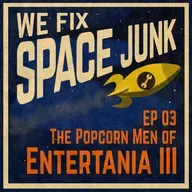 S01E03 - The Popcorn Men of Entertania III