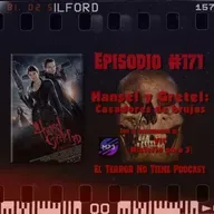El Terror No Tiene Podcast - Episodio #171 - Hansel y Gretel: Cazadores de brujas (2013) - ft. Vic [MP3]
