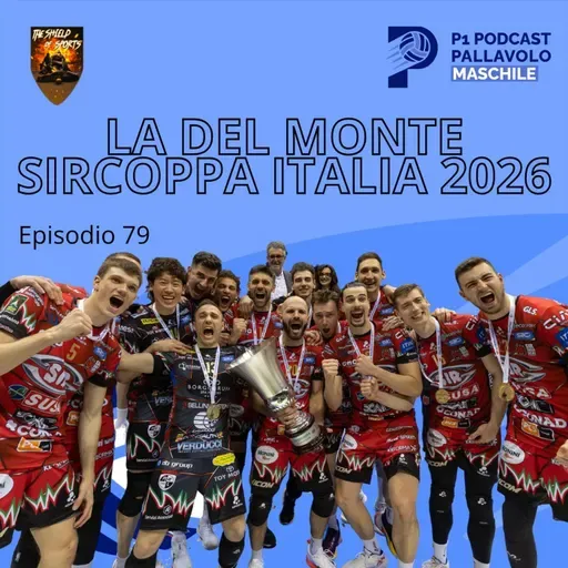 Episodio 79 M - La Del Monte Sircoppa Italia 2026