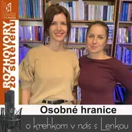 Rozhovory zo suterénu 44 - Osobné hranice (Lucia Kúdelová, Lenka Valentíniová)