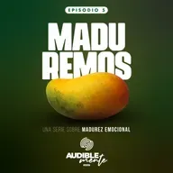 MADUREMOS Parte 5 | Una serie sobre madurez emocional