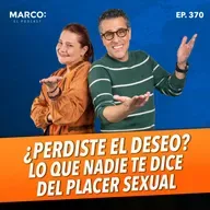 370.-¿Perdiste el deseo? Lo que nadie te dice sobre el placer y la sexualidad - Claudia Rampazo