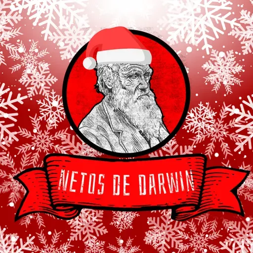 Especial de Fim de Ano | Netos de Darwin