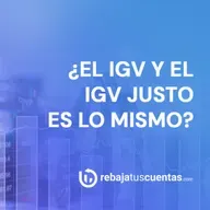 Sunat: ¿El IGV y el IGV Justo son lo mismo?