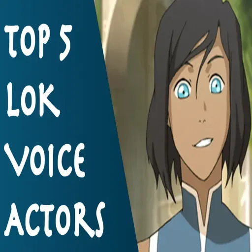 Top 5 Voice Actors in Legend of Korra