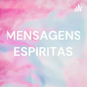 MENSAGENS ESPIRITAS