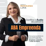 Igreja ABA Blumenau | ABA Empreenda | Rossana Lira