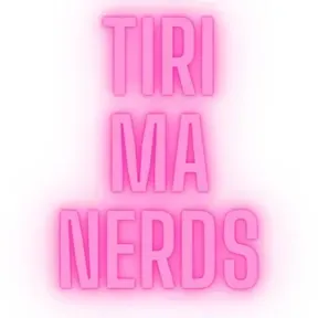 Tiri Ma Nerds