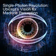 Single-Photon Revolution: Ubicept’s Vision for Machine Perception