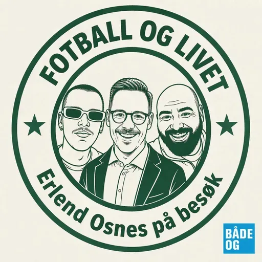 Fotball og Livet med standup-komiker Erlend Osnes