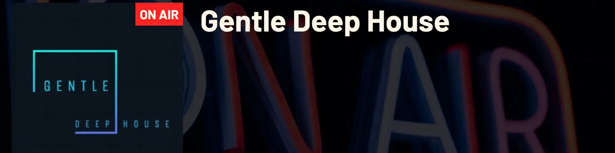 GENTLE DEEP HOUSE