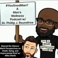 Beyond the Silence: Men's Perspectives on Death, Dying, and Unprocessed Grief