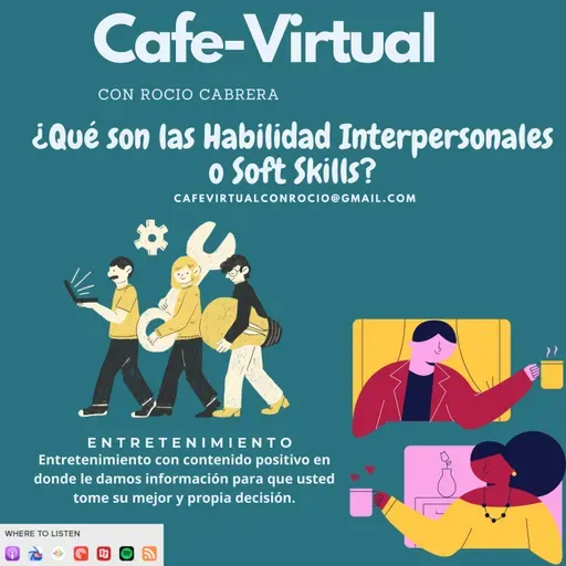 Café Virtual con Rocío Cabrera -¿Qué son las Habilidades Interpersonales o Soft Skills?