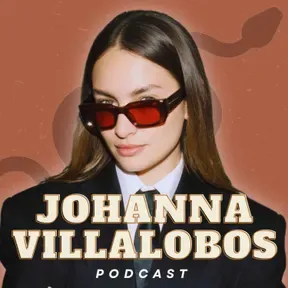Johanna Villalobos Podcast