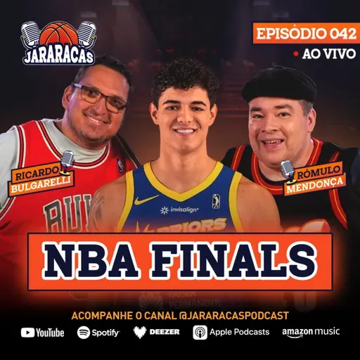 JARARACAS #42 | GUI SANTOS NO NOSSO ESTÚDIO E TUDO SOBRE O JOGO 1 DA NBA FINALS