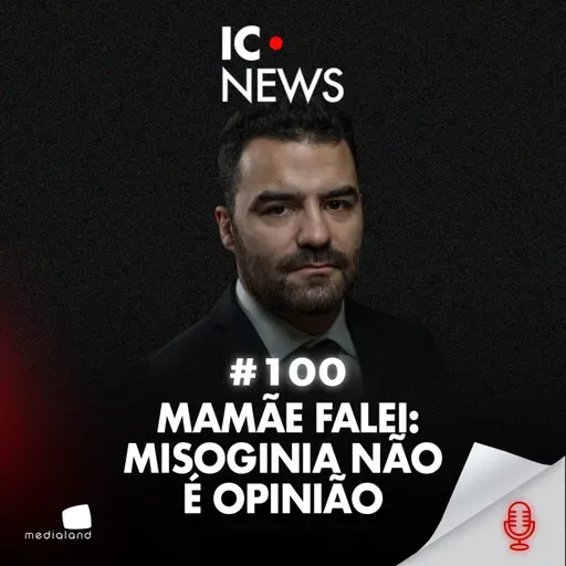 DO CASO UCRÂNIA AO RIO DE JANEIRO: O COLAPSO MORAL DE ARTHUR DO VAL EXPOSTO - IC NEWS #100