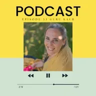 Episode 33 - "Healing Through Sound: Guru Kaur on the Power of Naad Yoga"