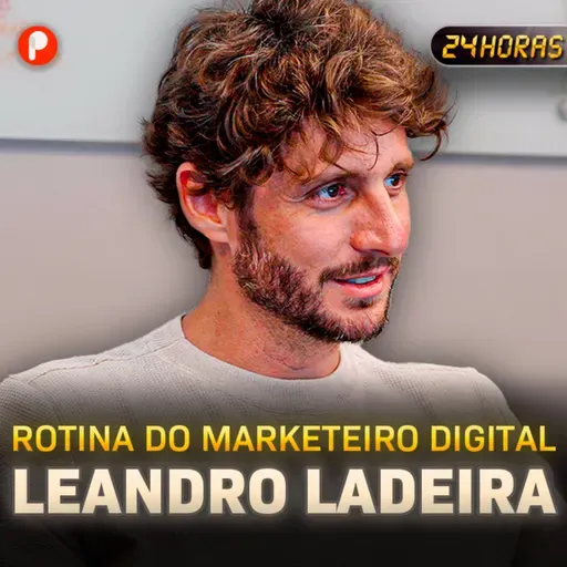 24 HORAS COM LEANDRO LADEIRA | A ROTINA DE QUEM VENDE MUITO TODO SANTO DIA