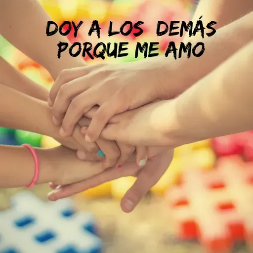 Día 61 "Doy	a	los	 demás	porque	me	amo"