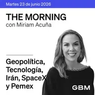 THE MORNING 23-06-26 | Tecnológicas caen; avanza acuerdo EUA-Irán; SpaceX pierde impulso; Pemex-Petrobras y Outlook Geopolitico.