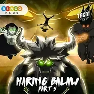 Episode 39 : Haring Balaw (Part 5)