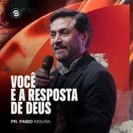 VOCÊ É A RESPOSTA DE DEUS | PR. FABIO MOURA