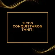 LAS HISTORIAS MÁS BELLAS JAMÁS CONTADAS: Ticos conquistaron Tahití.