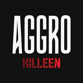 AGGRO - Killeen