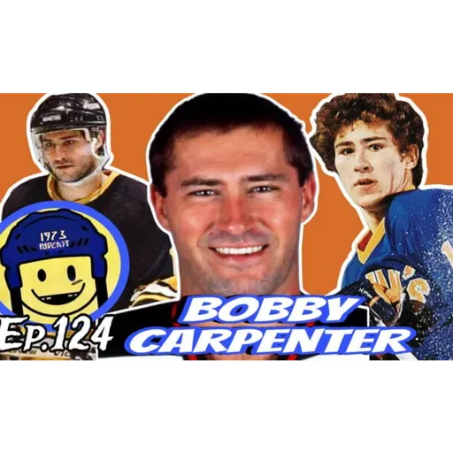 1973 Podcast 🔥 EPISODE 124: “The Can't-Miss Kid” – Bobby Carpenter Tells All! 🔥 3 time Cup Champion